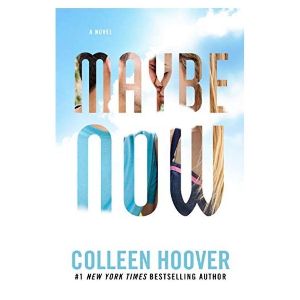 Maybe Now by Colleen Hoover A5 Paperback Novel – Emotional Romance Fiction Book Pakistan